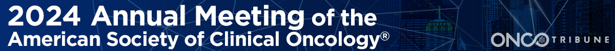Annual Meeting of the American Society of Clinical Oncology® 2024